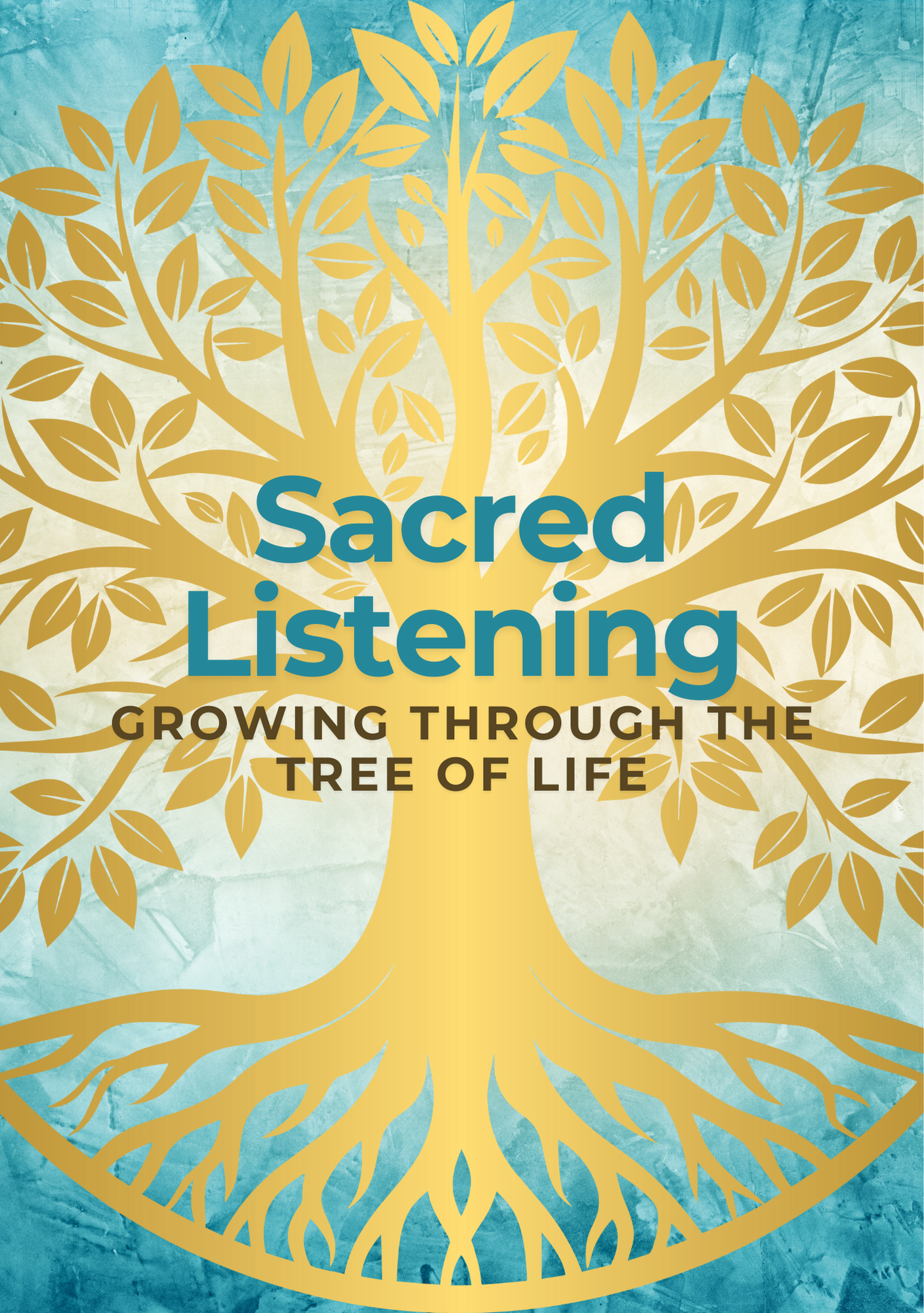 Sacred Listening: Growing within the Tree of Life